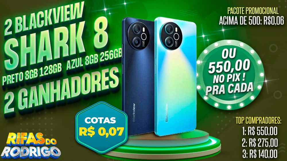 SERAO DOIS VENCEDORES! 2 BLACKVIEW SHARK 8! 1. 8GB 256GB AZUL E 2. 8GB 128GB PRETO OU R$550 NO PIX PARA CADA! TOP COMPRADORES 1.R$550 2.R$275 3.R$140