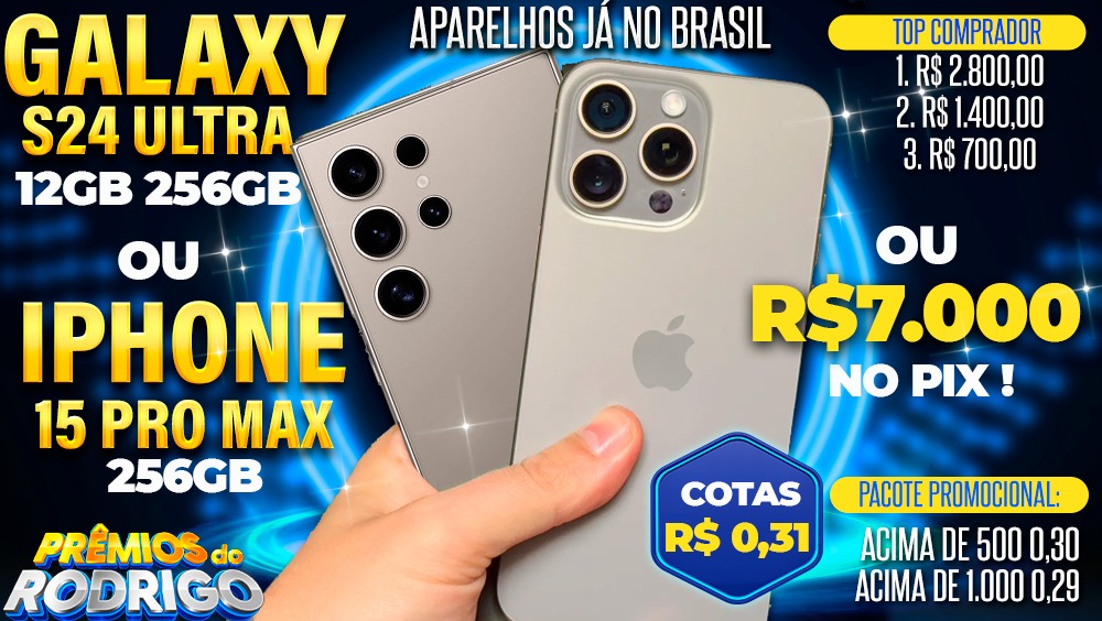 GALAXY S24 ULTRA 256GB OU IPHONE 15 PRO MAX 256GB OU R$7.000 NO PIX!!! TOP COMPRADORES: 1.R$2.800 2.R$1.400 3.R$700