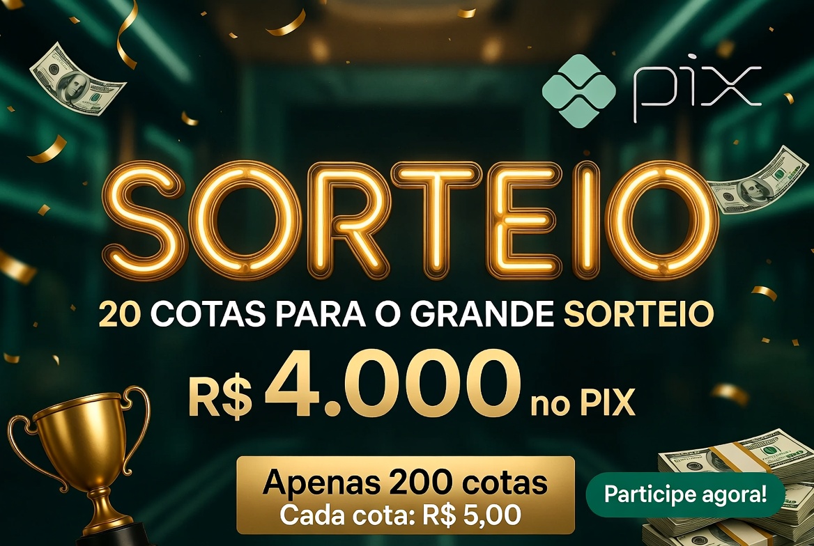 SORTEIO DE 20 COTAS PARA O SORTEIO DE R$4.000