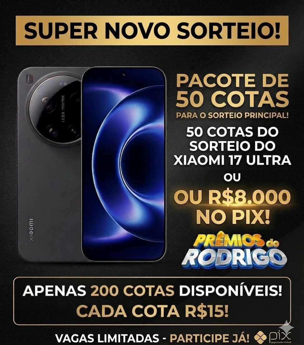SORTEIO DE 50 COTAS PRO XIAOMI 17 ULTRA 16GB 512GB OU R$8.000 NO PIX!