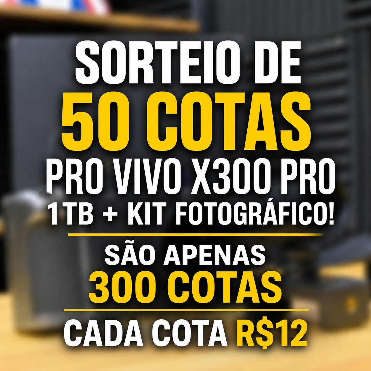 SORTEIO DE 50 COTAS PRO VIVO X300 PRO 16GB 1TB + KIT FOTOGRAFICO OU R$10.000 NO PIX!