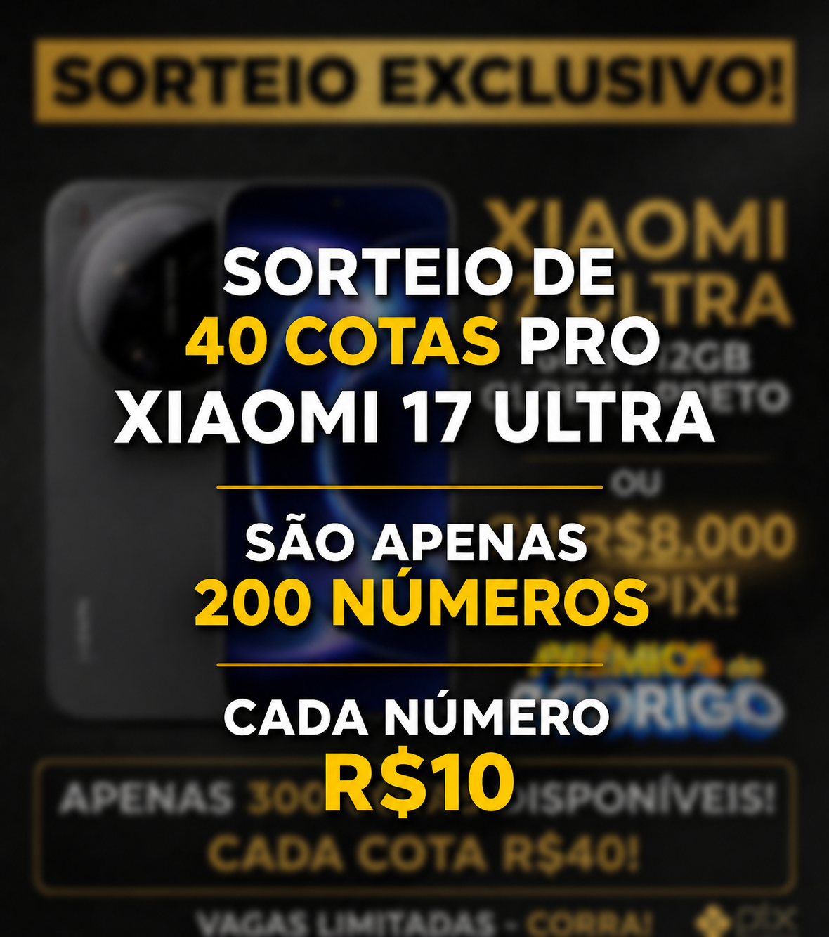 SORTEIO DE 40 COTAS PRO XIAOMI 17 ULTRA
