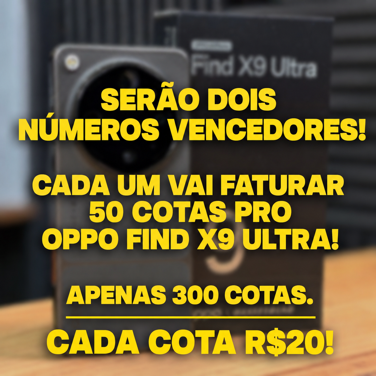 SERAO DOIS NUMEROS VENCEDORES! CADA UM VAI FATURAR 50 COTAS PRO SORTEIO DO OPPO FIND X9 ULTRA!