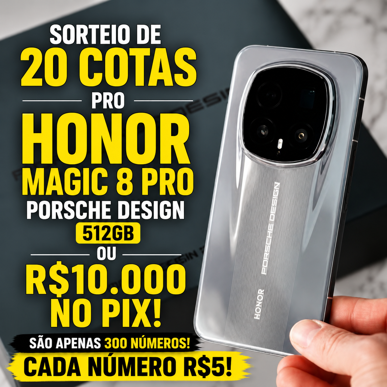 SORTEIO DE 20 COTAS PRO HONOR MAGIC 8 PRO RSR PORSCHE DESIGN 512GB OU R$10.000 NO PIX!