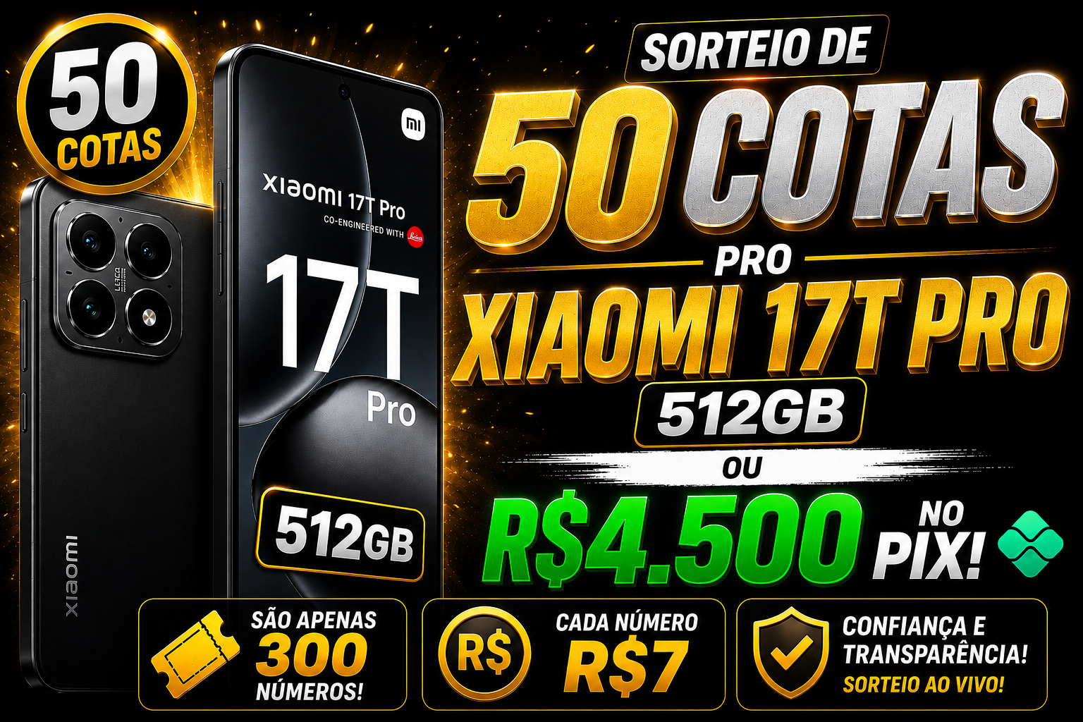 SORTEIO DE 50 COTAS PARA O XIAOMI 17T PRO 12GB 512GB OU R$4.500 NO PIX!