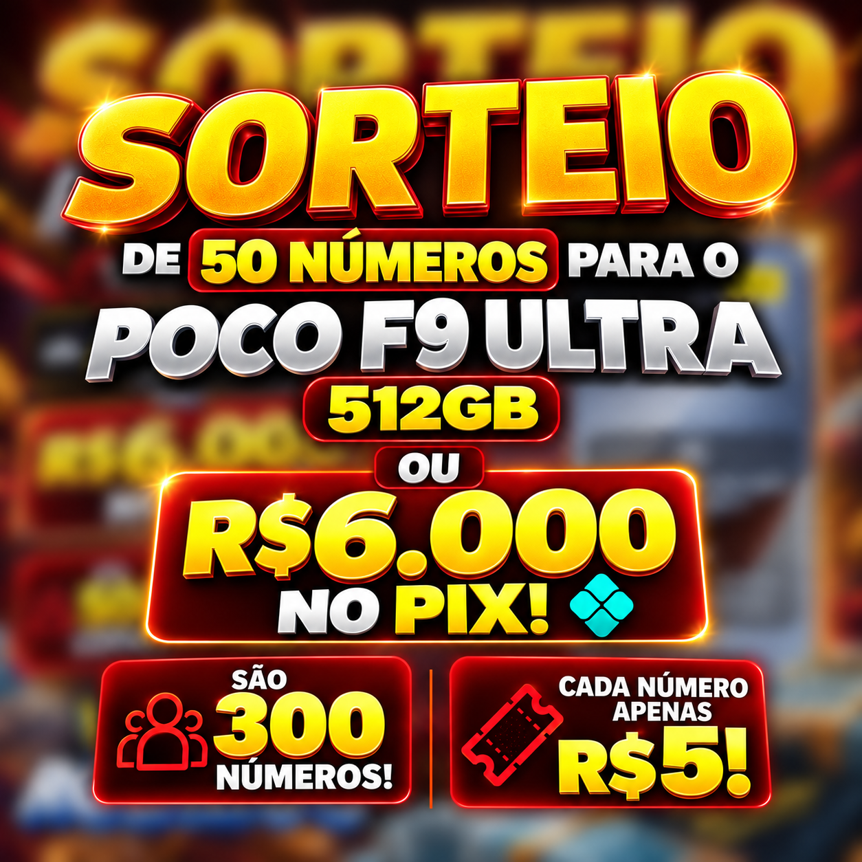 SORTEIO DE 50 COTAS PARA O POCO F9  ULTRA 512GB OU R$6.000 NO PIX!