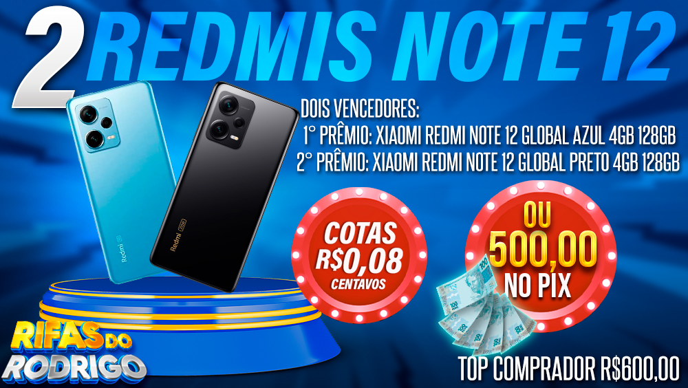 2 VENCEDORES! 2 XIAOMIS REDMI NOTE 12 4GB 128GB GLOBAL! OU PIX DE R$500